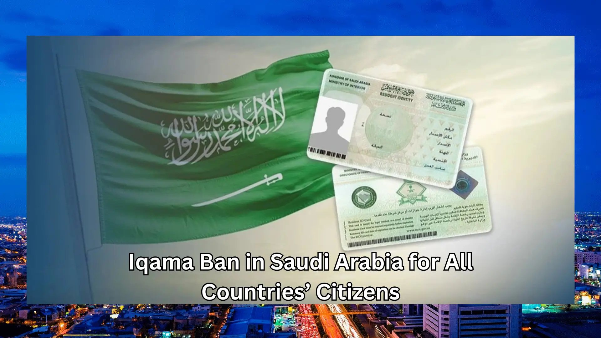 Iqama Ban in Saudi Arabia